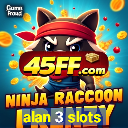alan 3 slots